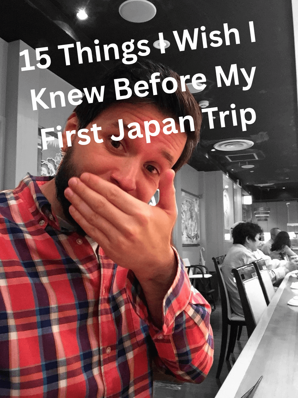 15 Things I Wish I Knew Before My First Japan Trip