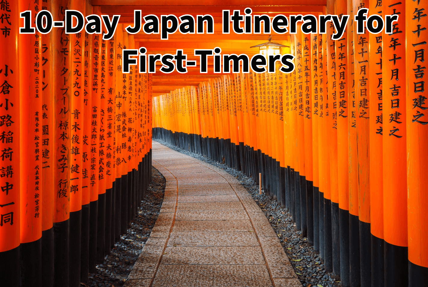 10 day Japan itinerary for first timers featuring the iconic red torii gates of Fushimi Inari Shrine in Kyoto.
